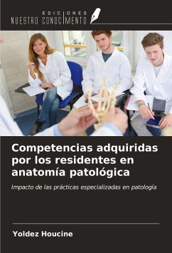Competencias adquiridas por los residentes en anatomía patológica - Houcine, Yoldez
