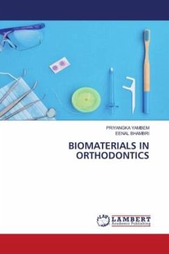 BIOMATERIALS IN ORTHODONTICS - YAMBEM, PRIYANGKA;Bhambri, Eenal