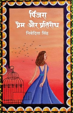 Pinjra Prem Aur Pratirodh - Singh, Nivedita