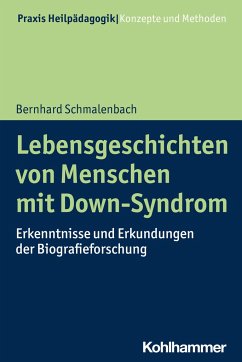 Lebensgeschichten von Menschen mit Down-Syndrom - Schmalenbach, Bernhard