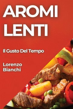 Aromi Lenti - Bianchi, Lorenzo