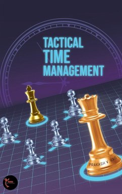 Tactical Time Management - Prakash V. Rao