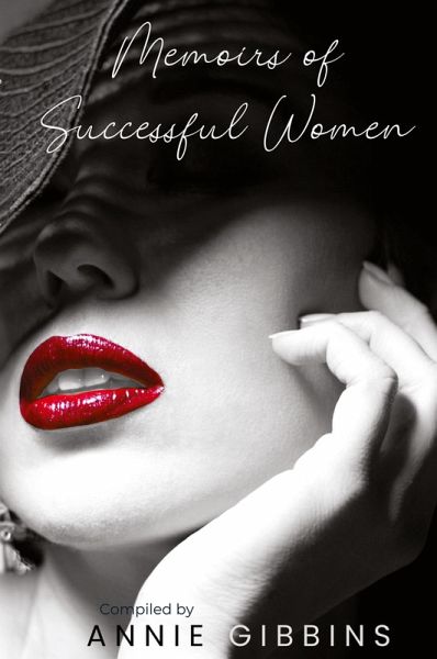 Memoirs of Successful Women Memoirs of Successful Women