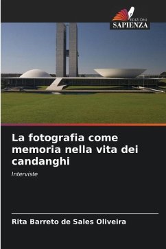 La fotografia come memoria nella vita dei candanghi - Barreto de Sales Oliveira, Rita