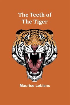 The Teeth of the Tiger - Leblanc, Maurice