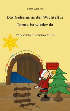 Das Geheimnis der Wichteltür - Tomte ist wieder da - Gaspers, Sarah