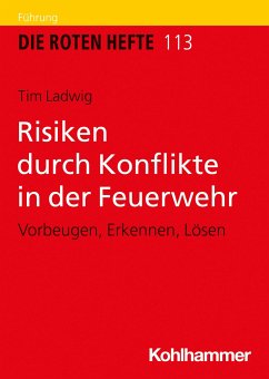 Risiken durch Konflikte in der Feuerwehr - Ladwig, Tim