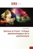 Spinoza et Freud - Critique épistémologique de la psychanalyse