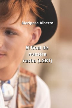 El final de nuestra racha (LGBT) - Alberto, Mariposa