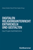 Digitalen Religionsunterricht entwickeln und gestalten