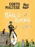 Corto Maltese. Favola di Venezia Corto Maltese. Favola di Venezia