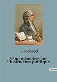 Cinq mémoires sur l¿instruction publique