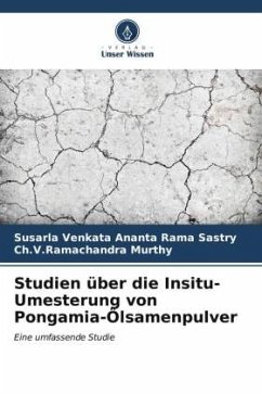 Studien über die Insitu-Umesterung von Pongamia-Ölsamenpulver - Sastry, Susarla Venkata Ananta Rama;Murthy, Ch.V.Ramachandra