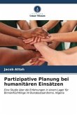 Partizipative Planung bei humanitären Einsätzen