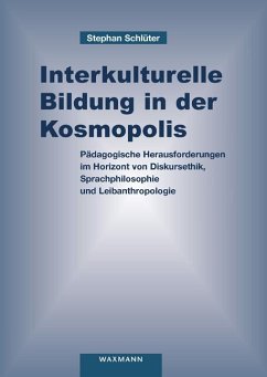 Interkulturelle Bildung in der Kosmopolis - Schlüter, Stephan