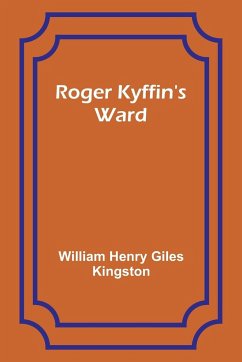 Roger Kyffin's Ward - Kingston, William Henry