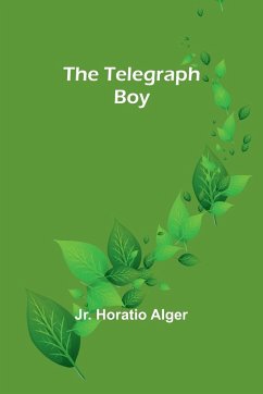 The Telegraph Boy - Alger, Jr. Horatio