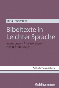 Bibeltexte in Leichter Sprache - Lauenstein, Britta