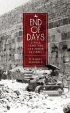 End of Days Ethics, Tradition, and Power in Israel