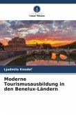 Moderne Tourismusausbildung in den Benelux-Ländern