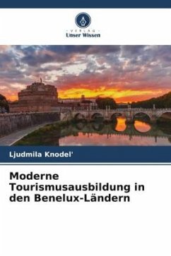 Moderne Tourismusausbildung in den Benelux-Ländern - Knodel', Ljudmila