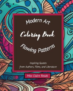 Modern Art Flowing Patterns Coloring Book - Reads, Miss Claire