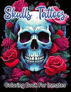 Cover Skull Tattoos and Roses coloring book for inmates