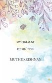 SWIFTNESS OF RETRIBUTION