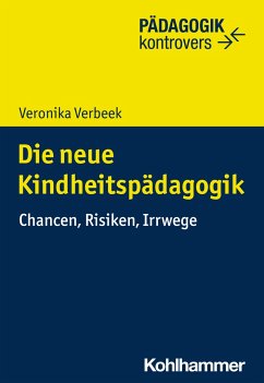 Die neue Kindheitspädagogik - Verbeek, Veronika