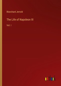 The Life of Napoleon III