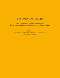 Beyond Urnfields - New Perspectives on Late Bronze Age - Early Iron Age Funerary Practices in Northwest Europe