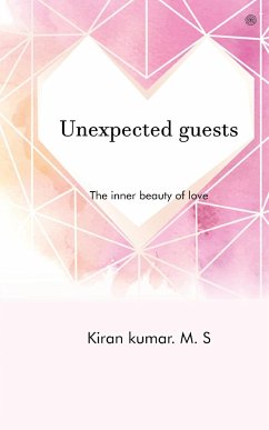 Unexpected guests - Kumar, Kiran Kumar. M. S