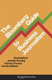 The Bloomberg Guide to Business Journalism (eBook, ePUB)