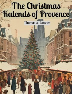 The Christmas Kalends of Provence - Thomas A. Janvier