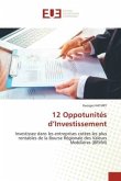 12 Oppotunités d¿Investissement