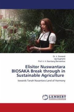 Elisitor Nuswantara BIOSAKA Break through in Sustainable Agriculture
