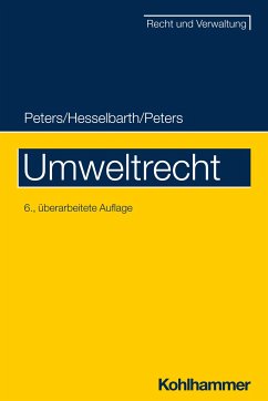 Umweltrecht - Peters, Heinz-Joachim;Hesselbarth, Thorsten;Peters, Frederike