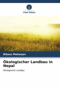 Ökologischer Landbau in Nepal - Maharjan, Biboss