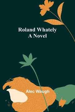 Roland Whately - Waugh, Alec