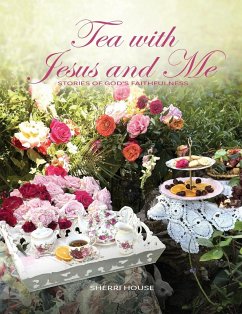 Tea with Jesus and Me - House, Sherri