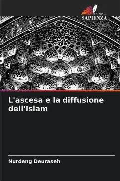 L'ascesa e la diffusione dell'Islam - Deuraseh, Nurdeng