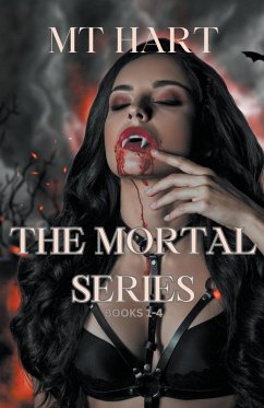 The Mortal Series, Books 1 - 4 - Hart, Mt