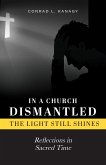 In a Church Dismantled-The Light Still Shines