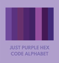 JUST PURPLE HEX CODE ALPHABET - Alphabet, Colorful