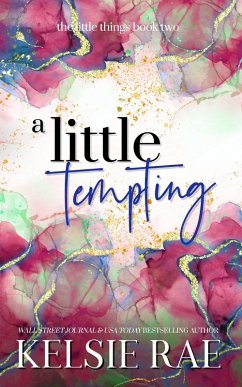 A Little Tempting (The Little Things) (eBook, ePUB) - Rae, Kelsie