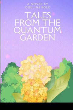 Tales from the Quantum Garden - Collins, Kole