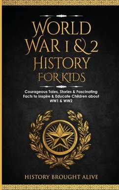 World War 1 & 2 History for Kids - Brought Alive, History