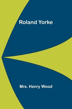 Roland Yorke - Wood, Henry