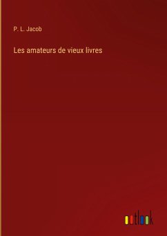 Les amateurs de vieux livres