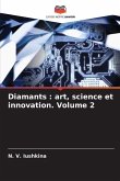 Diamants : art, science et innovation. Volume 2